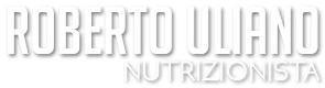 Roberto Uliano - Nutrizionista Napoli Roma